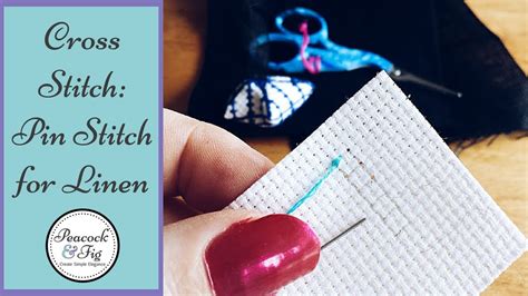 How to cross stitch linen: the pin stitch .